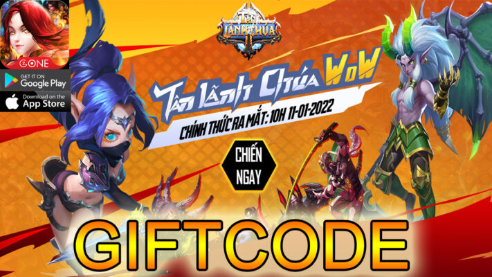 tan-lanh-chua-gameplay-giftcode-share-full-code-tan-lanh-chua-wow