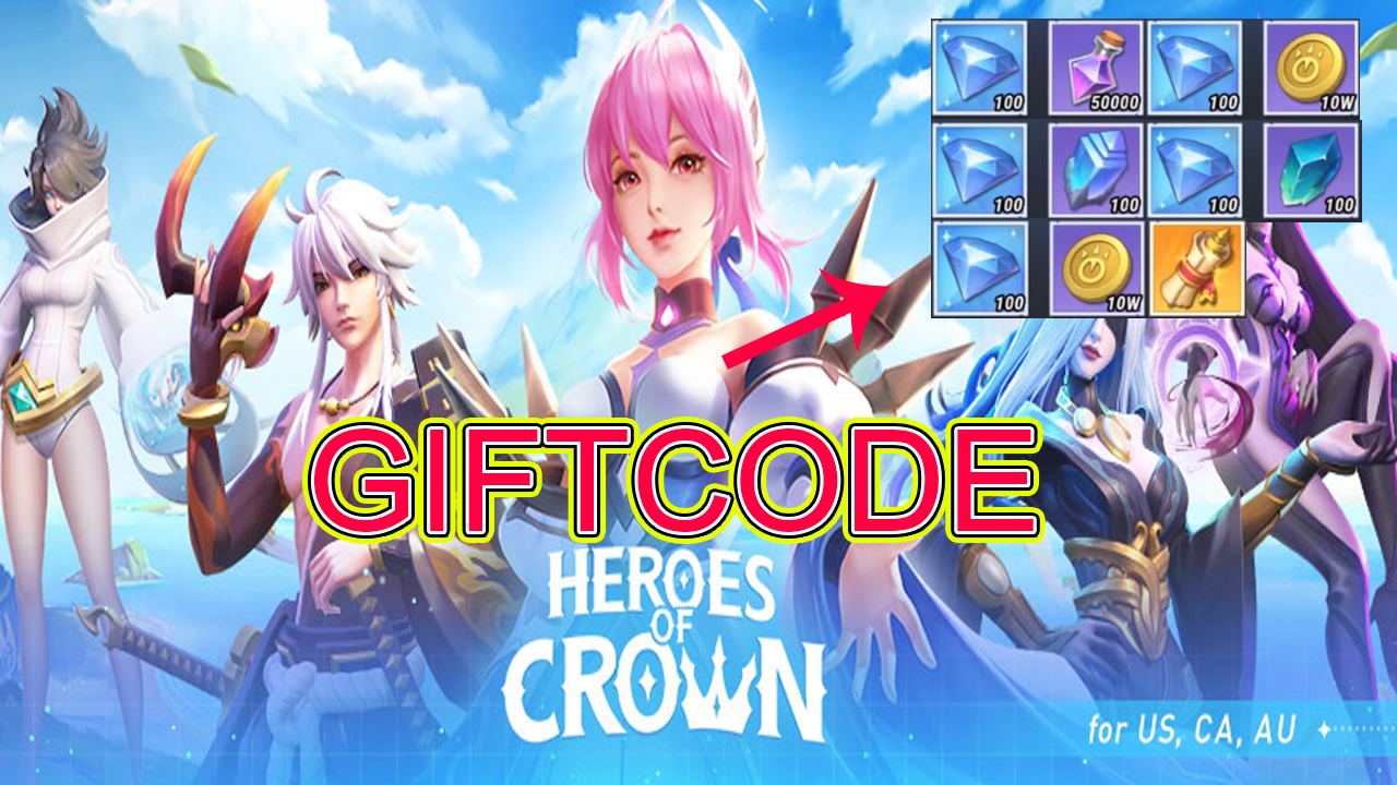 Heroes of Crown VNG & 7 Giftcode All Redeem Code Heroes of Crown