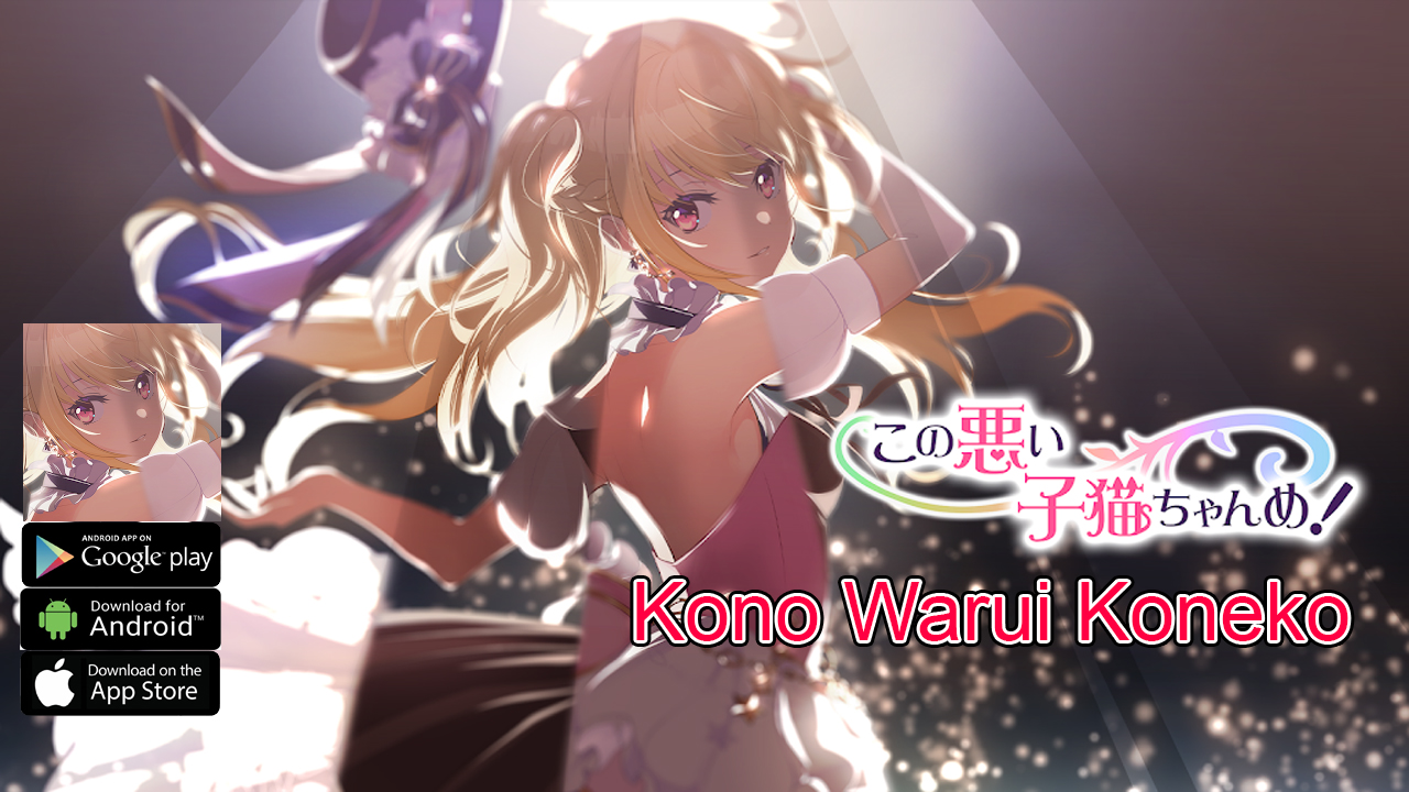 kono-warui-koneko-この悪い子猫ちゃんめ-gameplay-android-ios-apk