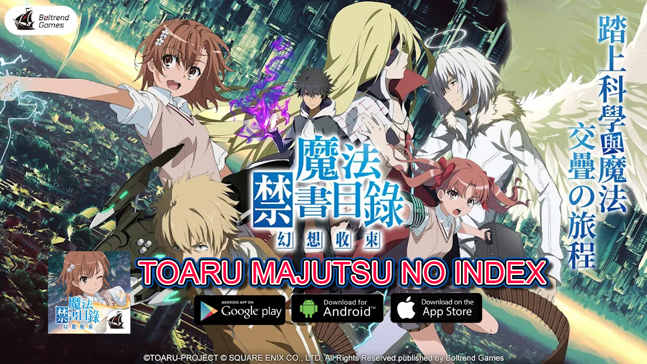 toaru-majutsu-no-index-魔法禁書目錄-幻想收束-gameplay-android-ios-apk-download