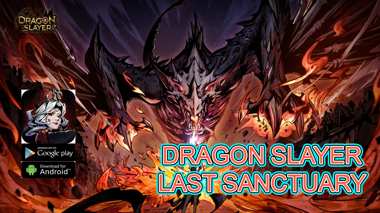 Dragon Slayer: Last Sanctuary Gameplay Android APK Download | Dragon Slayer: Last Sanctuary Mobile RPG Game | Dragon Slayer Last Sanctuary | Dragon Slayer