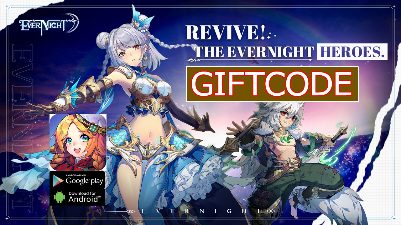 Evernight Free Giftcode | All Redeem Code Evernight & How to Redeem Code | Evernight Code