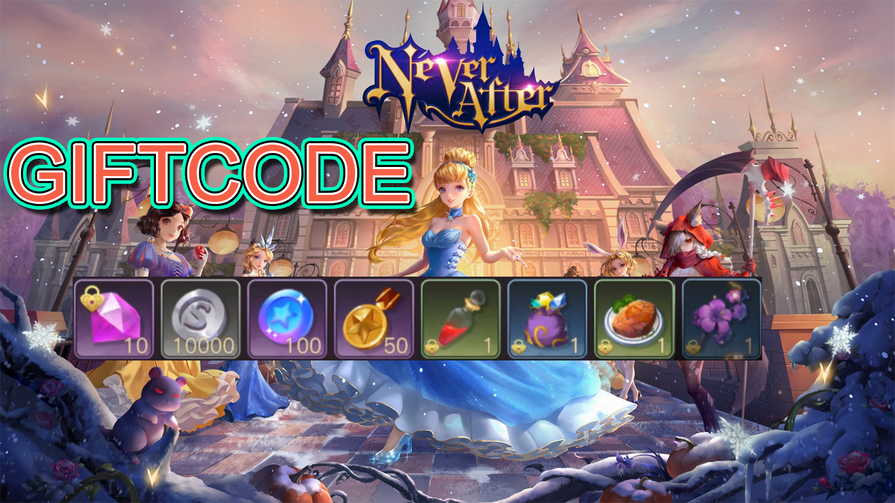 Never After & Free Gift Code | All Redeem Code Never After - How to Redeem Code | Never After Codes