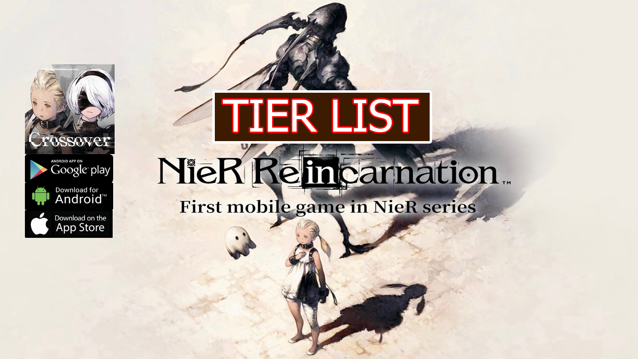 nier-reincarnation-tier-list-reroll-best-character-nier-reincarnation