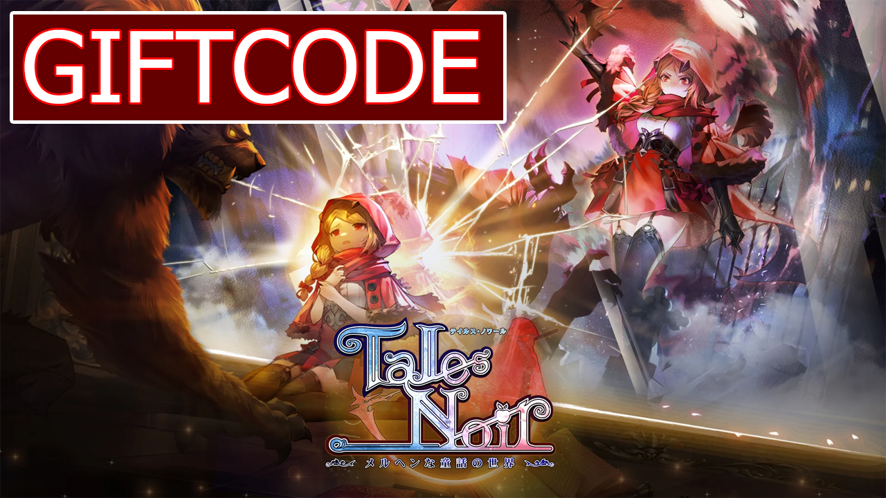 Tales Noir & Free Giftcode | All Redeem Code Tales Noir - How to Redeem Code | Tales Noir Code | Tales Noir 