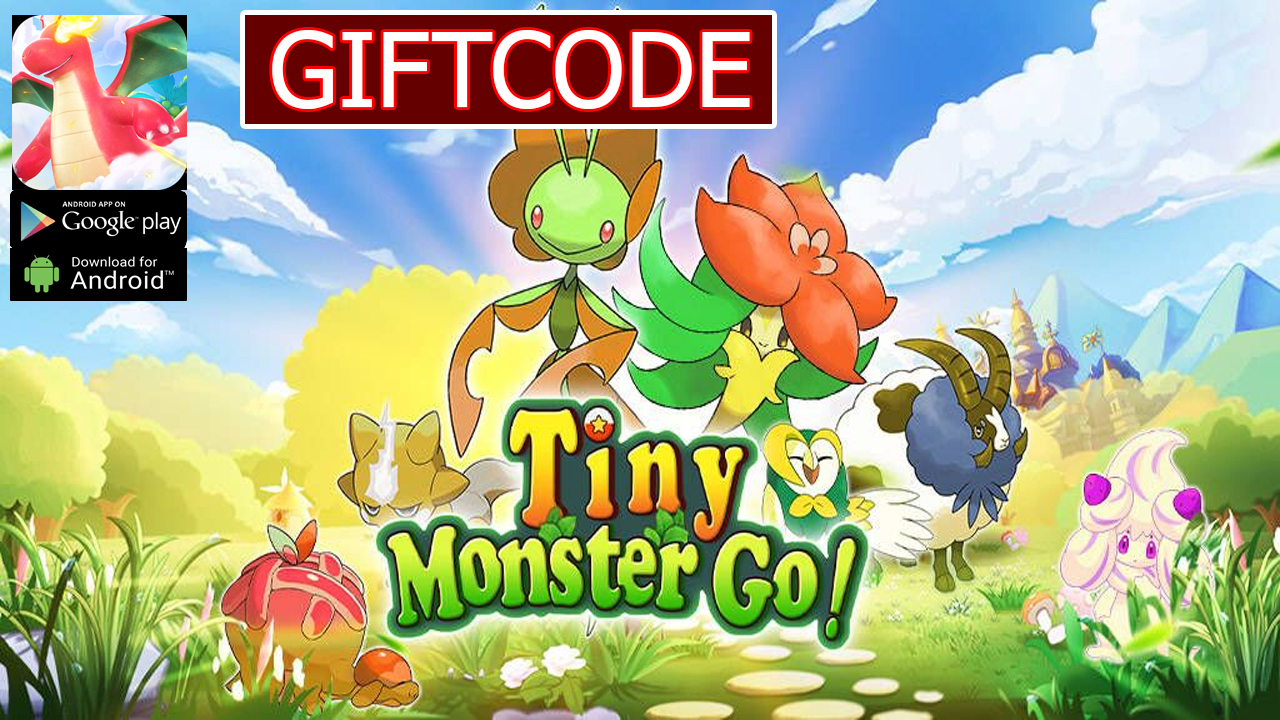 Tiny Monster Go & 3 Giftcode Gameplay Android APK | All Redeem Code Tiny Monster Go - How to Redeem Code | Tiny Monster Go Codes 