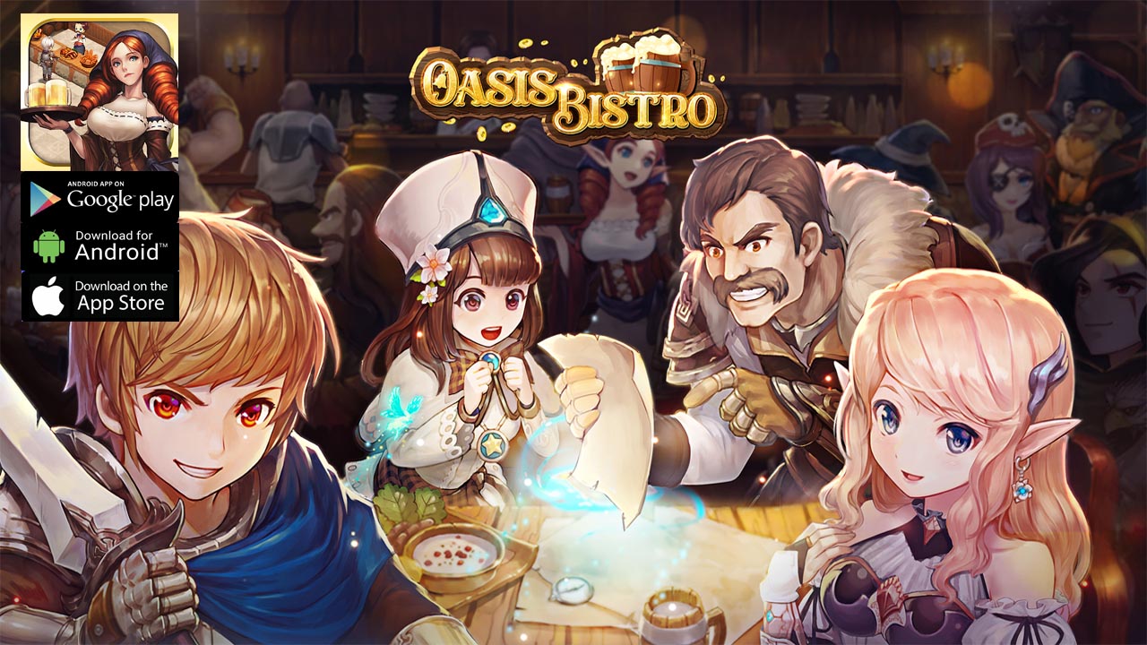 Oasis Bistro Gameplay Android iOS Coming Soon | Oasis Bistro Mobile RPG Game | Oasis Bistro by EYOUGAME(USS) 