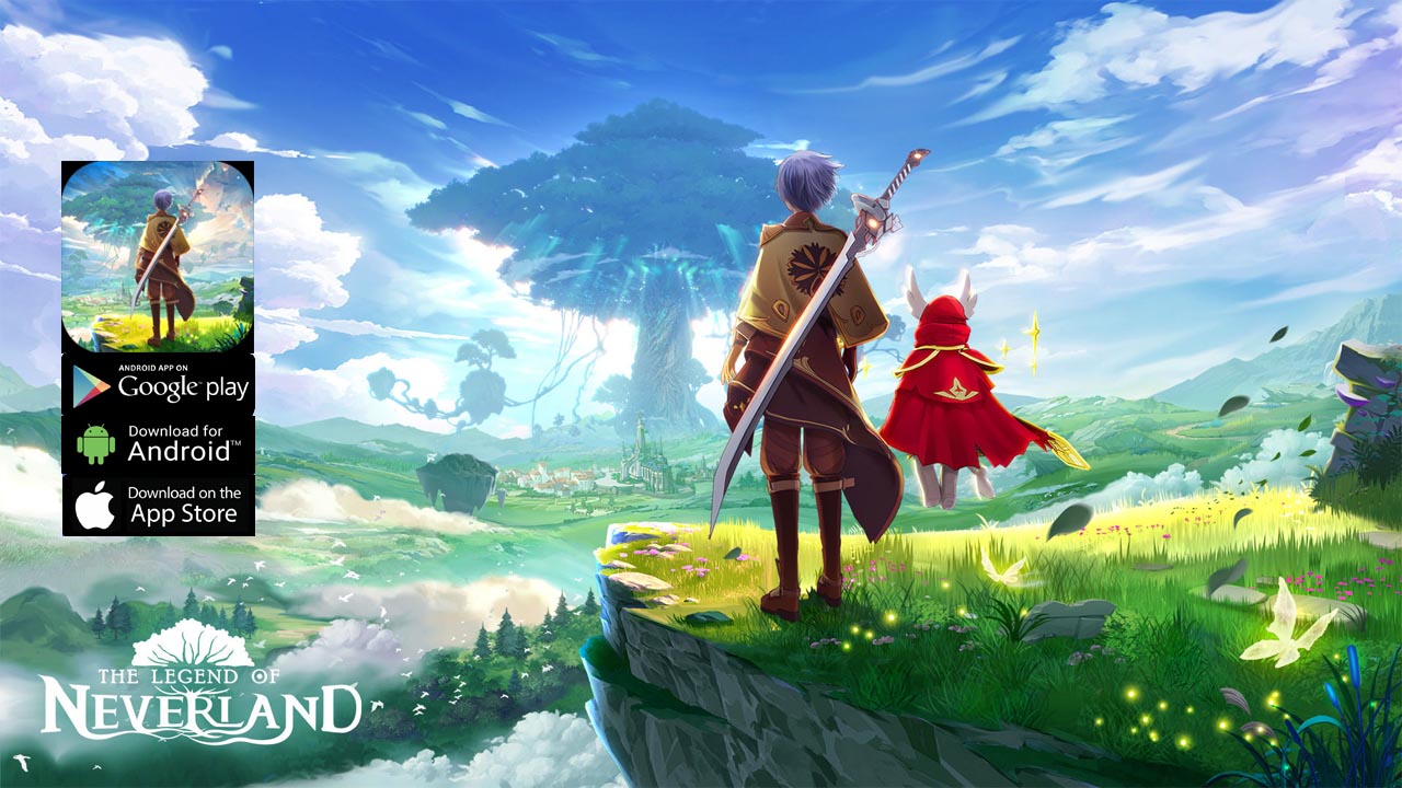 The Legend of Neverland Global Gameplay Android iOS APK | The Legend of Neverland Mobile 3D MMORPG Game | The Legend of Neverland 