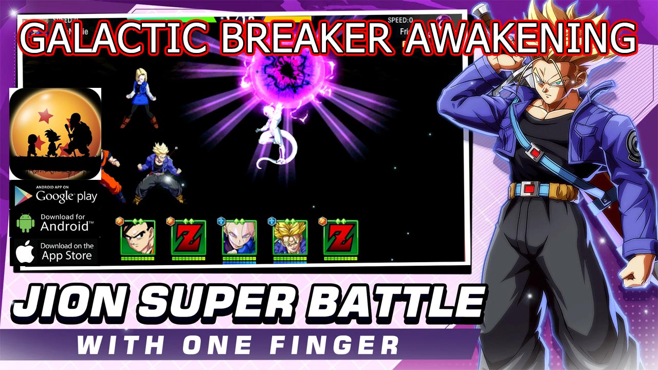 Galactic Breaker Awakening Gameplay Android APK Download | Galactic Breaker Awakening Mobile Dragon Ball RPG Game | Galactic Breaker Awakening 