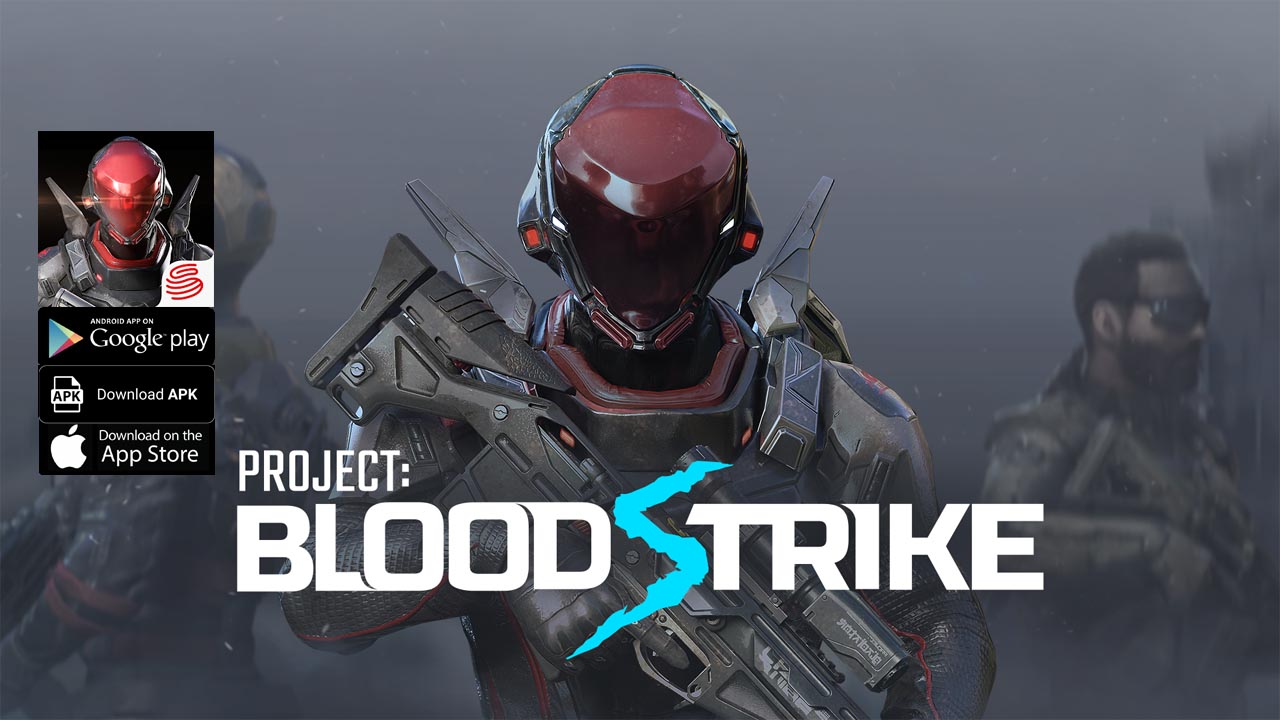 Project BloodStrike Gameplay Android APK Download | Project BloodStrike Mobile Battle Royale Game | Project BloodStrike 