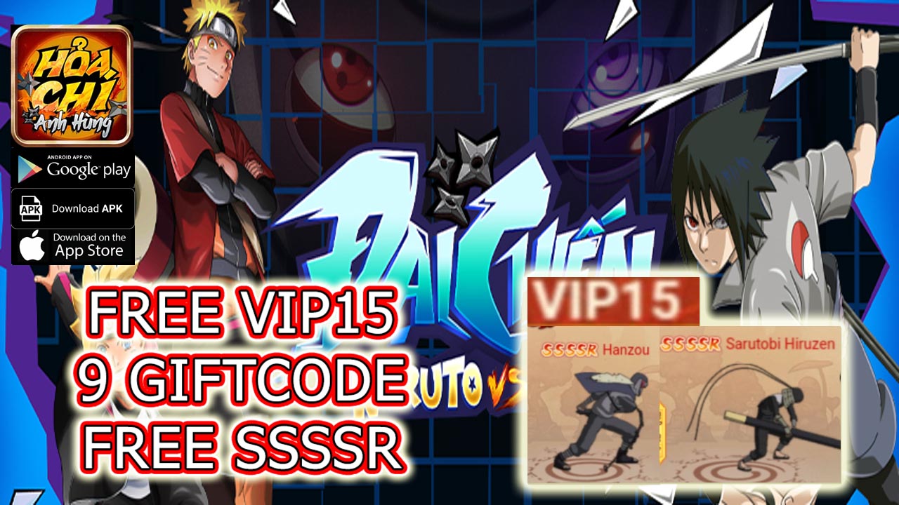 Anh Hùng Hỏa Chí Gameplay Free VIP 15 - 9 Giftcodes - Free SSSSR | Anh Hùng Hỏa Chí Mobile Naruto RPG Game | Anh Hùng Hỏa Chí MGP H5 