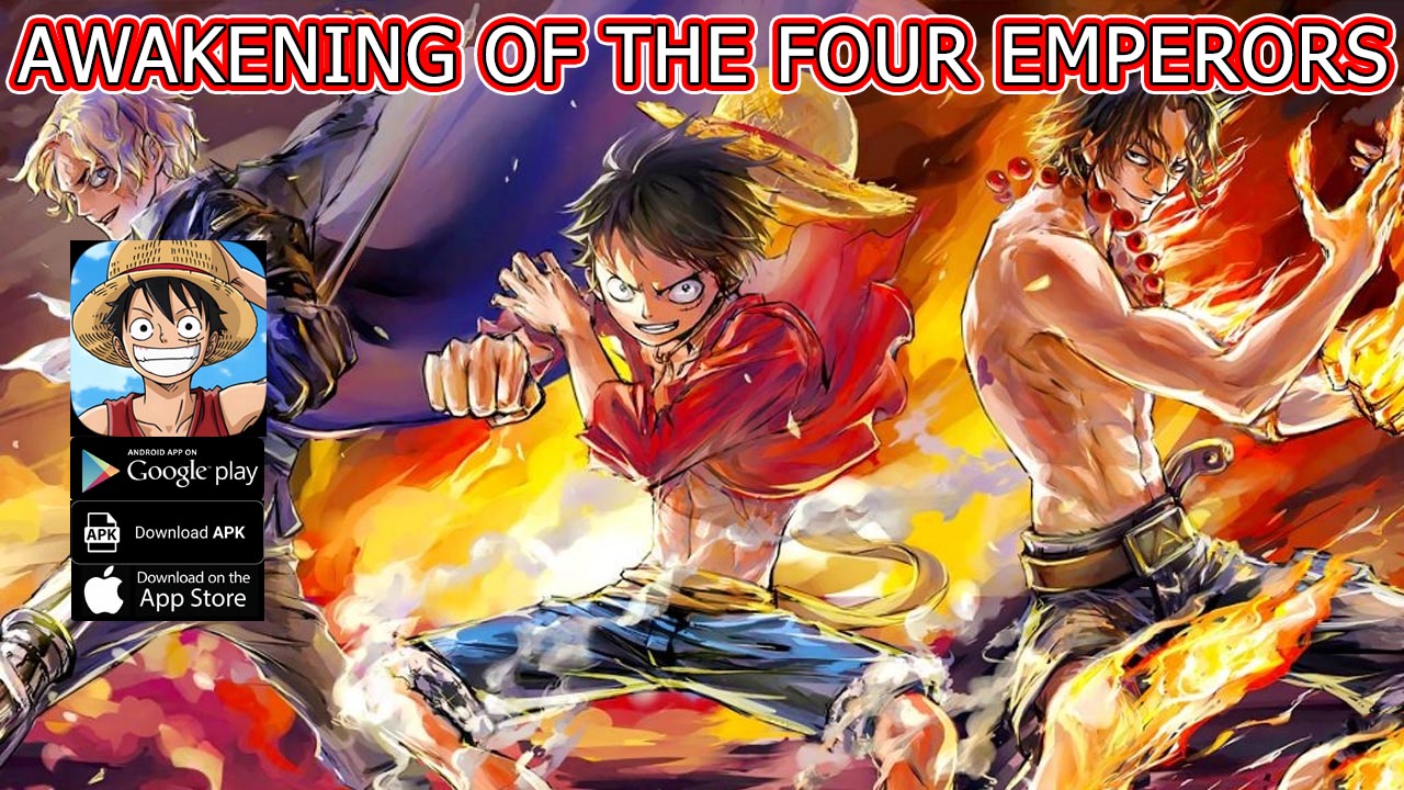Awakening of the Four Emperors 四皇觉醒 Gameplay Android APK Download | Awakening of the Four Emperors Mobile New One Piece RPG Game 