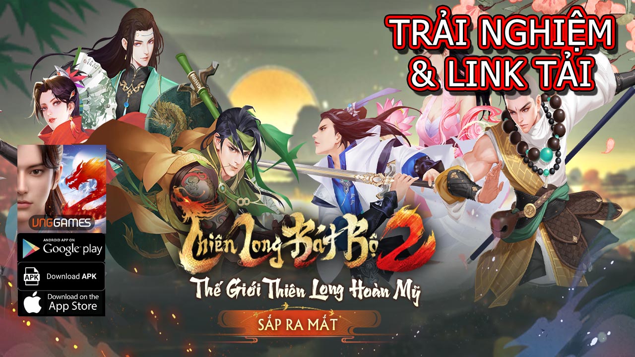 Thiên Long Bát Bộ 2 VNG Gameplay Trải Nghiệm Trước Game Sắp ra Mắt Android iOS APK | Thiên Long Bát Bộ 2 VNG Mobile MMORPG Game | Thiên Long Bát Bộ 2 VNG 