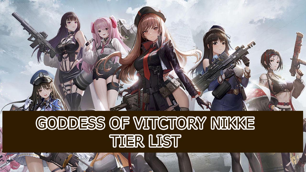 goddess-of-victory-nikke-tiler-list-all-characters-reroll-guide-goddess-of-victory-nikke-mobile