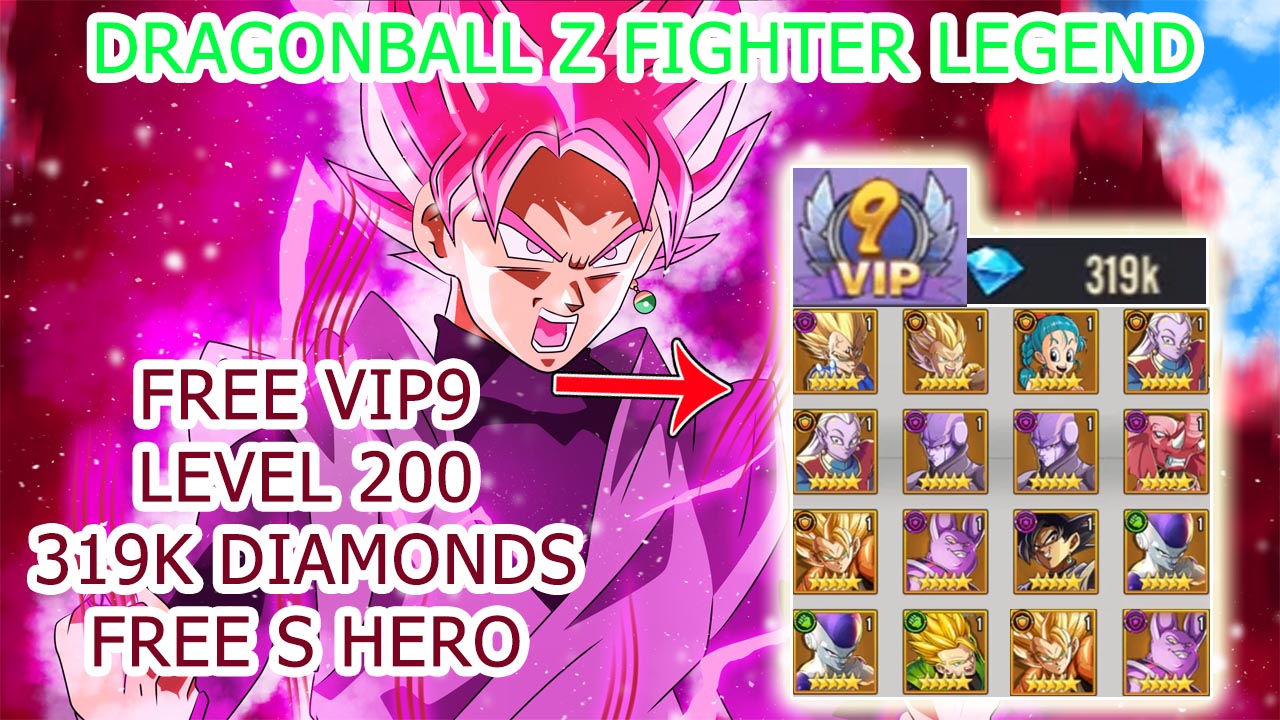 Dragon Ball Z Fighter Legend Gameplay Free VIP9 - 319K Diamonds - Free S Hero | Dragon Ball Z Fighter Legend Mobile Android APK Download 
