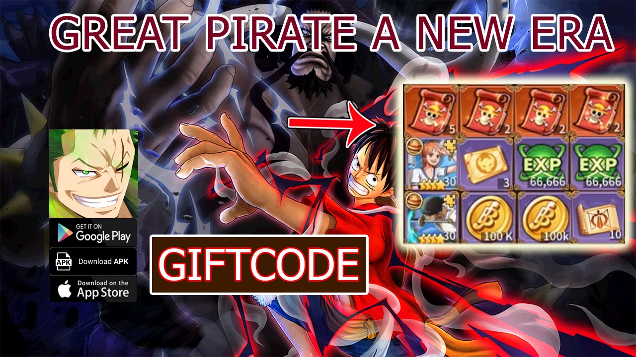 Great Pirate A New Era Free 4 Giftcodes | All Redeem Codes Great Pirate A New Era - How to Redeem Code | Great Pirate A New Era by DAVID RAY MCCORMICK 