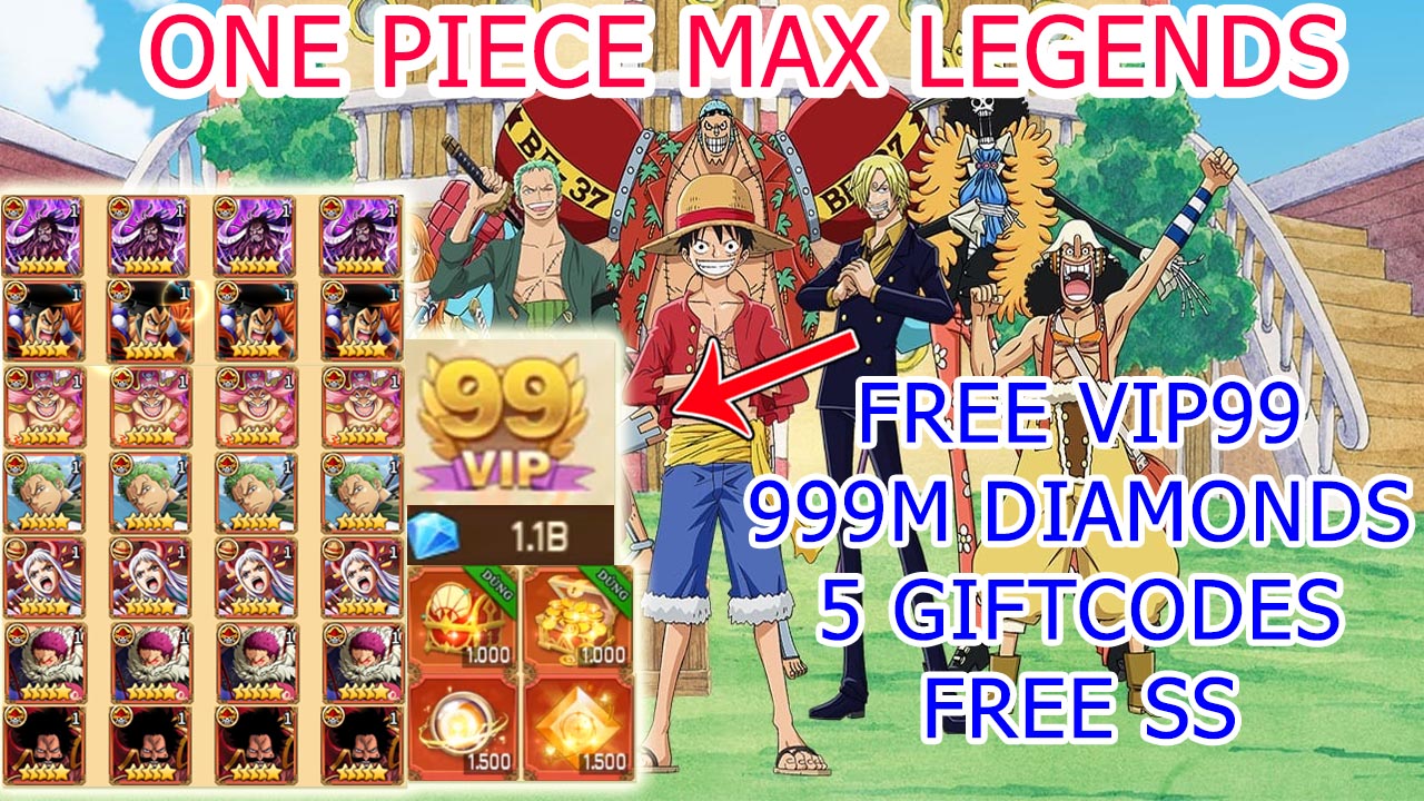 One Piece Max Legends & 5 Giftcodes Gameplay Free VIP99 - Free SS - 999M Diamonds | All Redeem Codes One Piece Max Legends - How to Redeem Code 