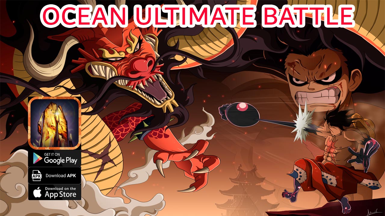 Ocean Ultimate Battle Gameplay Android APK | Ocean Ultimate Battle Mobile One Piece RPG | Ocean Ultimate Battle by 萬冬平 