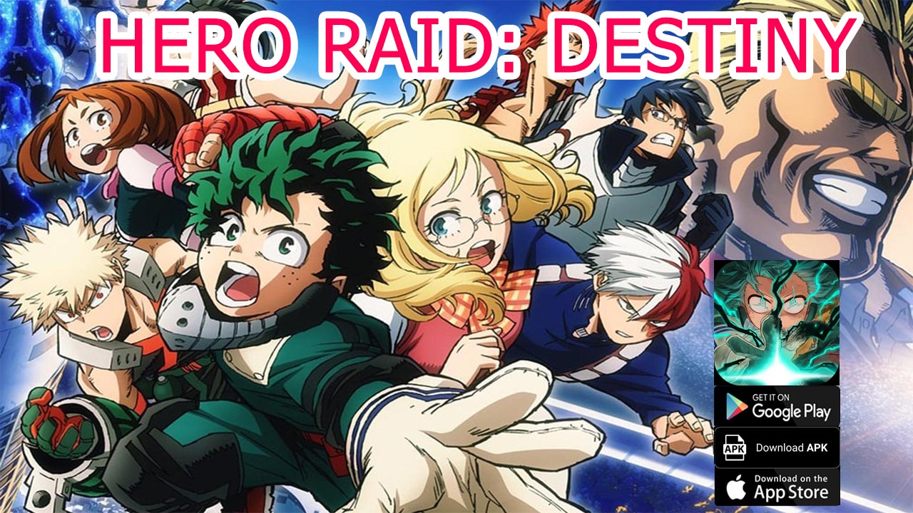 Hero Raid Destiny Gameplay Android APK | Hero Raid Destiny Mobile My Hero Academia RPG Game | Hero Raid - Destiny by BQ Mobile 