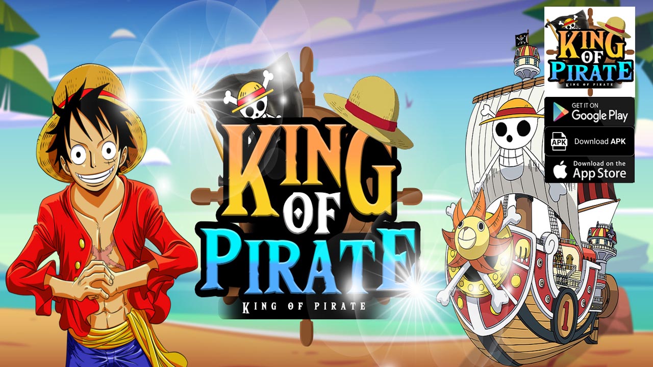 King Of Pirate Gameplay Android iOS Coming Soon | King Of Pirate Mobile One Piece RPG Game | King Of Pirate Mobile ตำนานราชาโจรสลัด 