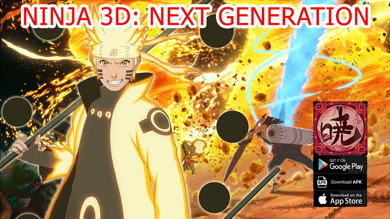 Ninja 3D Next Generation Gameplay Android APK Download | Ninja 3D: Next Generation Mobile Naruto RPG | Ninja 3D: Next Generation by Leon Thomas Stevens 