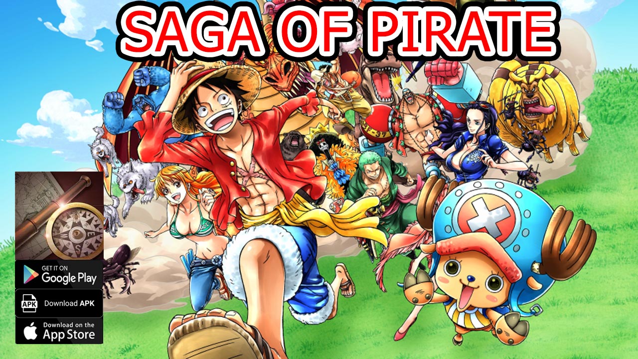 Saga of Pirate Gameplay iOS Android APK | Saga of Pirate Mobile One Piece RPG Game | Saga of Pirate iOS by Luoyang Chenshi Network Technology Co Ltd 