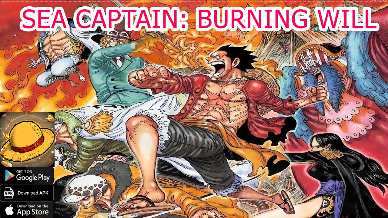 Sea Captain Burning Will Gameplay Android APK | Sea Captain Burning Will Mobile One Piece RPG | Sea Captain Burning Will by 楊蘇琴 