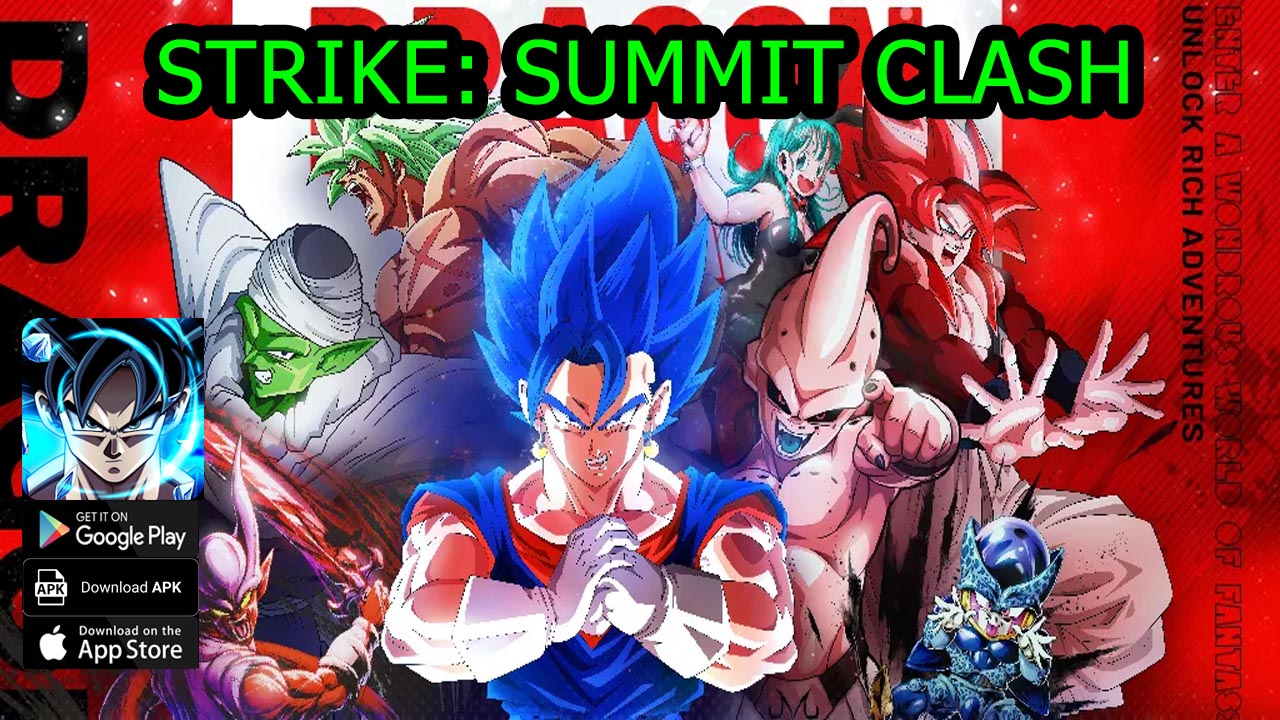 Strike Summit Clash Gameplay Android iOS APK | Strike Summit Clash Mobile Dragon Ball RPG Game | Strike Summit Clash by FZI TRADE LIMITED 