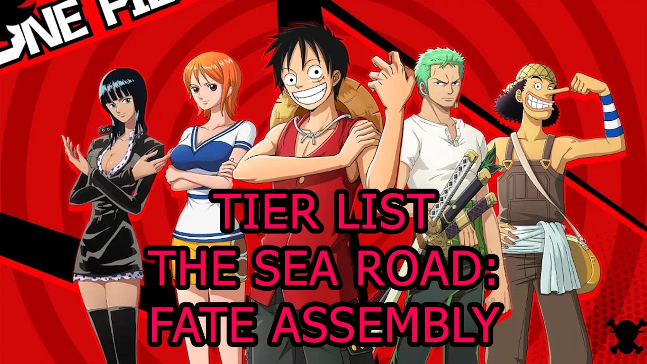 the-sea-road-fate-assembly-tier-list-all-characters-reroll-guide-the-sea-road-fate-assembly