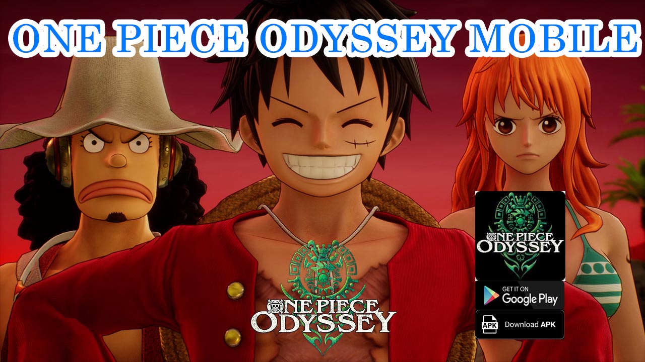 One Piece Odyssey Gameplay Android APK | One Piece Odyssey Mobile RPG Game 
