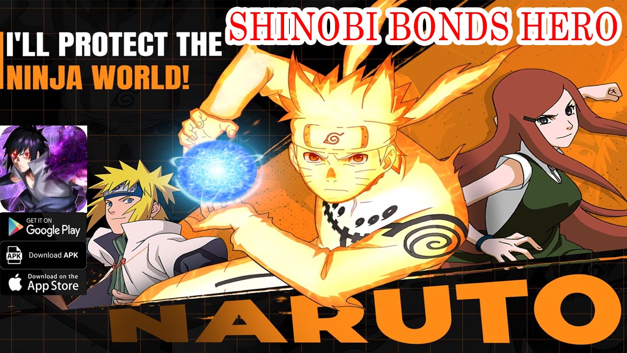 Shinobi Bonds Hero Gameplay iOS Android APK | Shinobi Bonds Hero Mobile Naruto RPG Game | Shinobi Bonds Hero by THE LAURIES LTD 