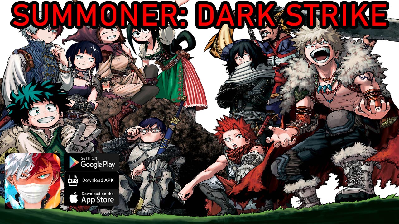 Summoner Dark Strike Gameplay Android APK | Summoner Dark Strike Mobile My Hero Academy Anime RPG | Summoner Dark Strike by Jordan Zhu 