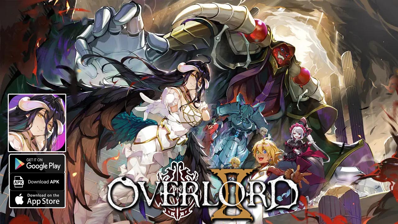 OVERLORD Mobile Gameplay Android iOS APK | OVERLORD Mobile New Anime RPG Game | OVERLORD Mobile CN 纳萨力克之王 