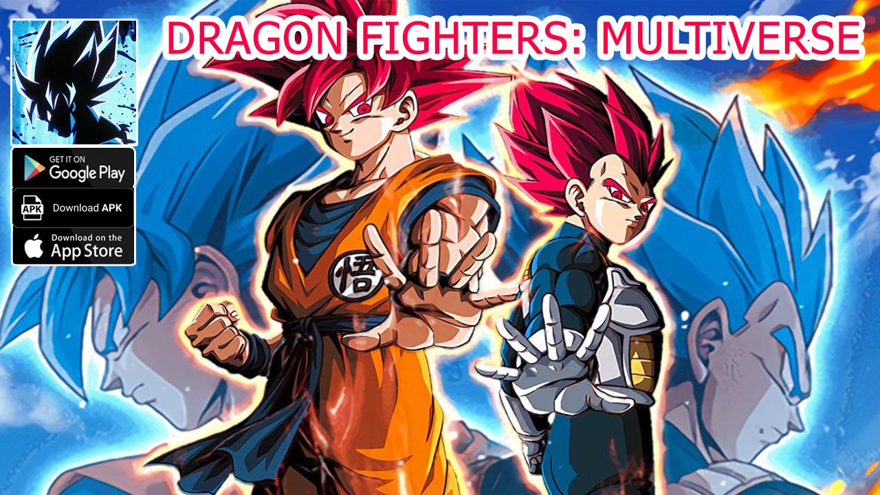 Dragon Fighters Multiverse Gameplay Android APK | Dragon Fighters Multiverse Mobile Dragon Ball Idle RPG Game | Dragon Fighters: Multiverse by Xiang Zi Yun 