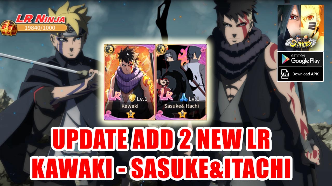 Last Of Shinobi Update Add 2 New LR Kawaki - Sasuke & Itachi | Last Of Shinobi Mobile Naruto RPG Game | Last Of Shinobi by Famzcorp 