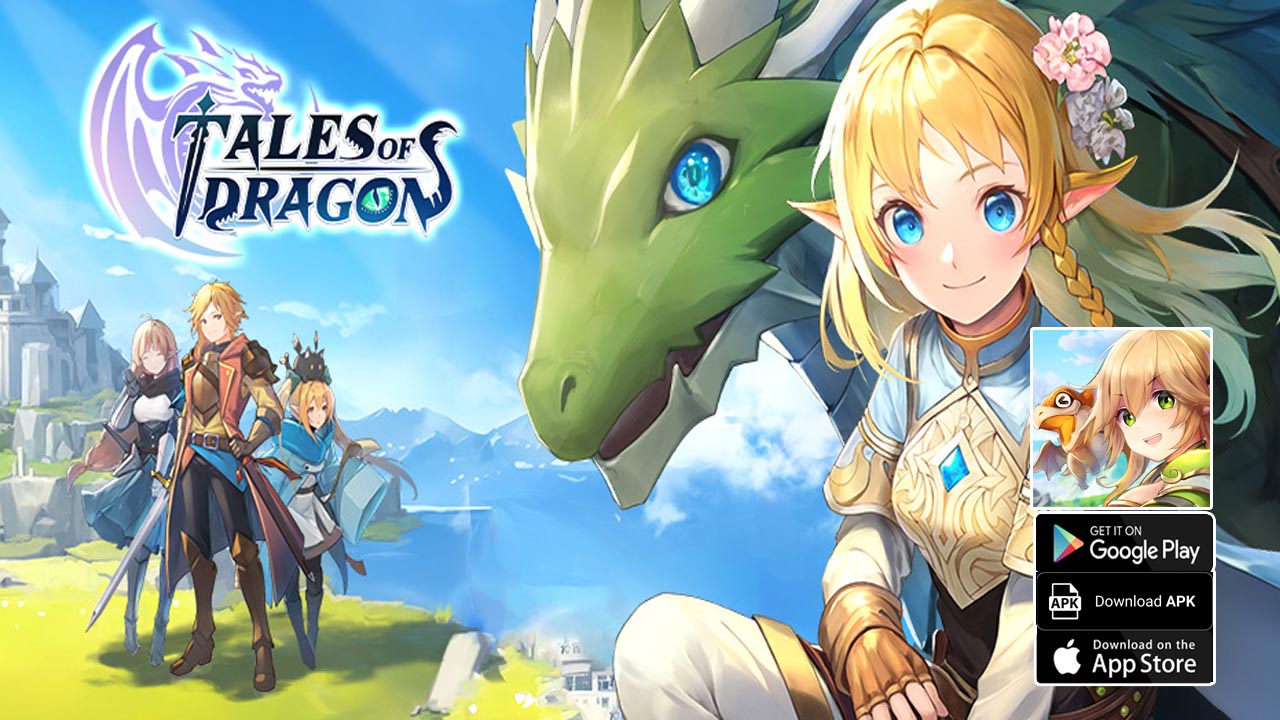 Tales of Dragon - Fantasy RPG Gameplay Android iOS APK | Tales of Dragon Mobile MMORPG Game | Tales of Dragon by X-Legend Entertainment 