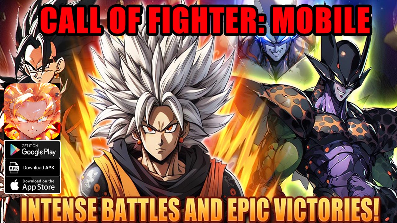 Call of Fighter Mobile Gameplay Android iOS APK | Call of Fighter Mobile Dragon Ball Idle RPG Game | Call of Fighter Mobile by Guangzhou Xuanfei Network Technology 