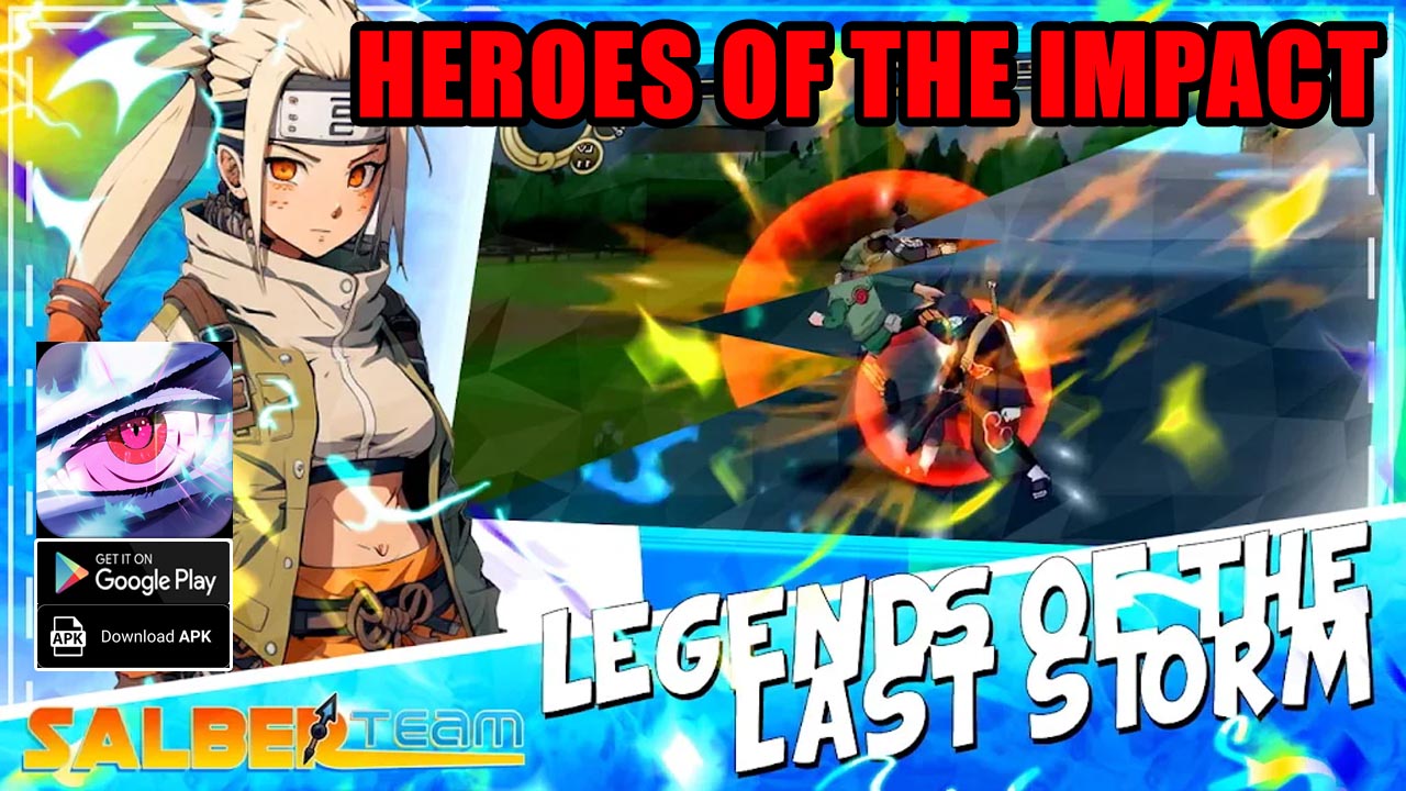 Heroes Of The Impact Gameplay Android APK | Heroes Of The Impact Mobile Naruto ARPG Game | Heroes Of The Impact by SalBer Team 