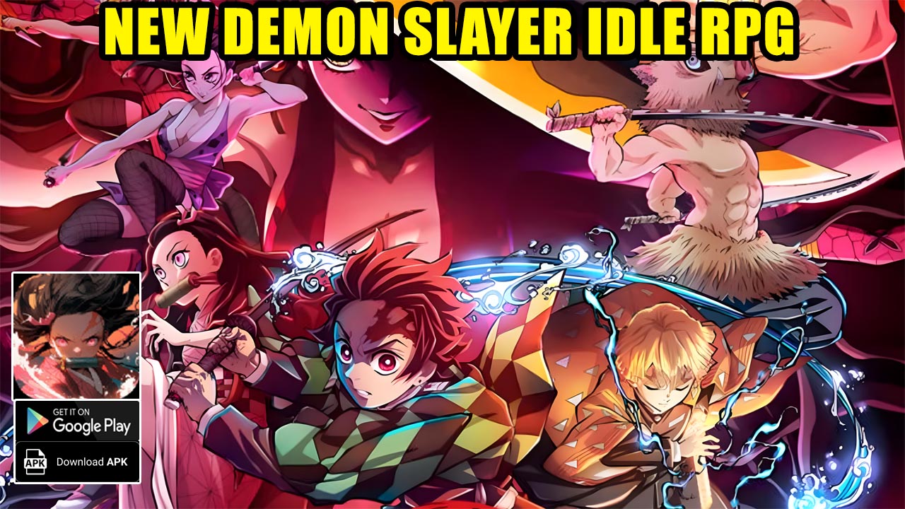 New Demon Slayer Idle RPG Gameplay Android APK | 猎鬼异闻录 New Demon Slayer Idle RPG Mobile Game | New Demon Slayer Mobile Game 