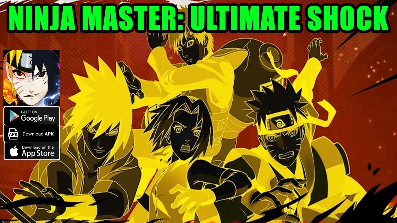 Ninja Master Ultimate Shock Gameplay Android APK | Ninja Master Ultimate Shock Mobile Naruto RPG Game | Ninja Master Ultimate Shock by Children of Storms 