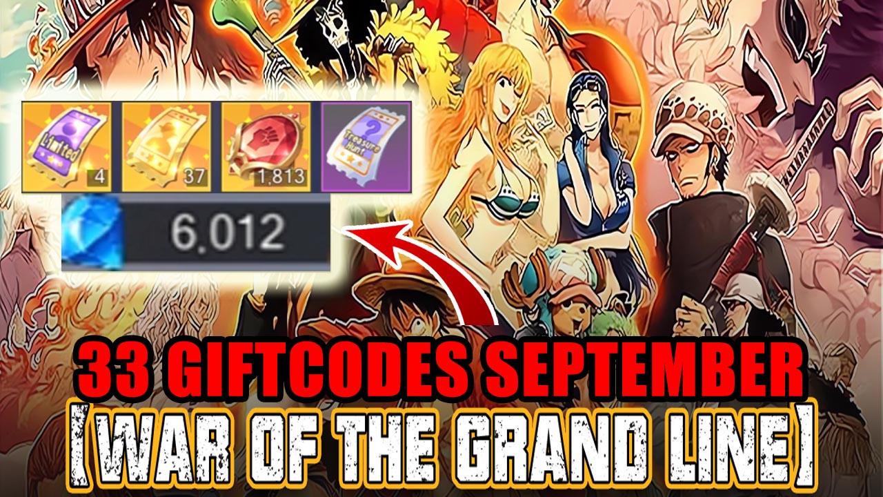 War of The Grand Line & 33 Giftcodes September 19 | All Redeem Codes War of The Grand Line - How to Redeem Code | War of The Grand Line by XUNFENG LIU 