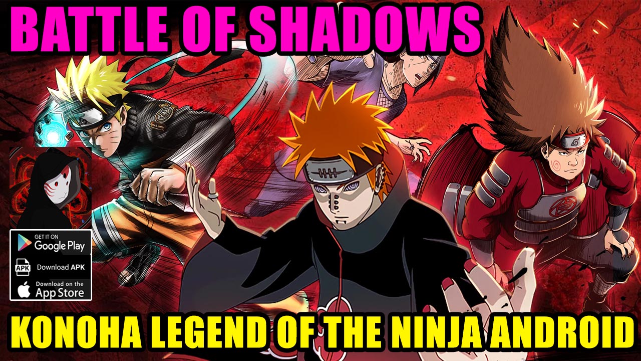 Battle Of Shadows Gameplay Android iOS APK | Battle Of Shadows Mobile Naruto ARPG Game | 🎉Konoha Legend Of The Ninja Android 