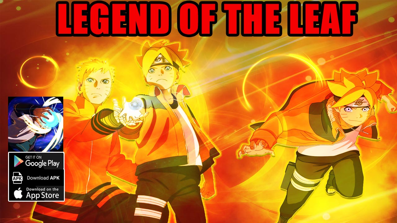 Legend Of The Leaf Gameplay Android iOS APK | Legend Of The Leaf Mobile Naruto Idle RPG Game | Legend Of The Leaf 