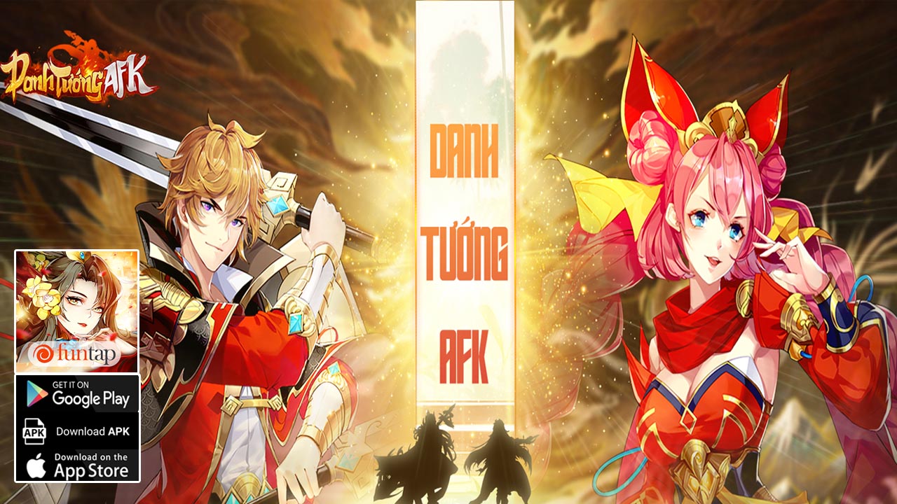 Danh Tướng AFK Gameplay Android iOS APK | Danh Tướng AFK Mobile New RPG Game | Danh Tướng AFK by Funtap 