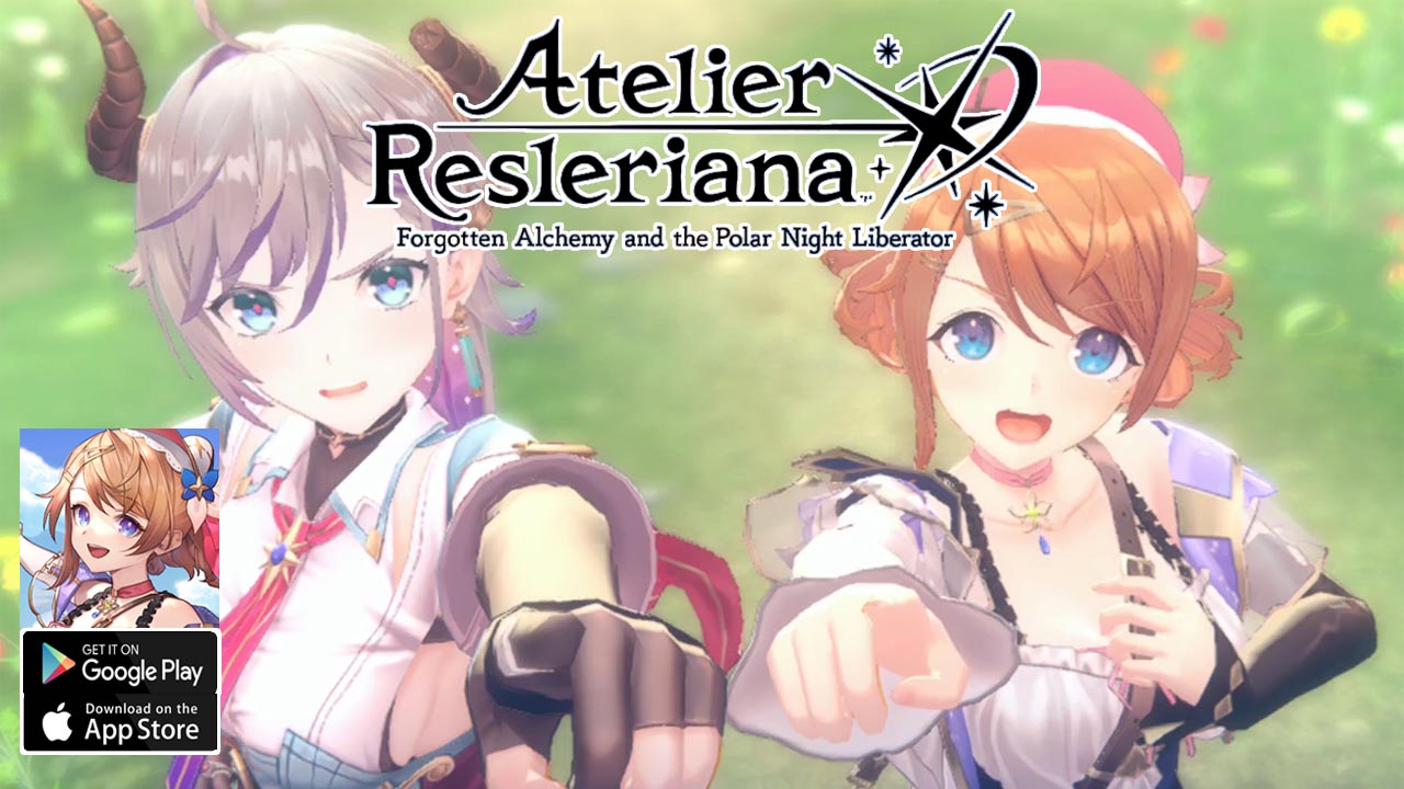 Atelier Resleriana Gameplay Android iOS Coming Soon English | Atelier Resleriana Global Mobile RPG Game | Atelier Resleriana by KOEI TECMO GAMES CO., LTD. 