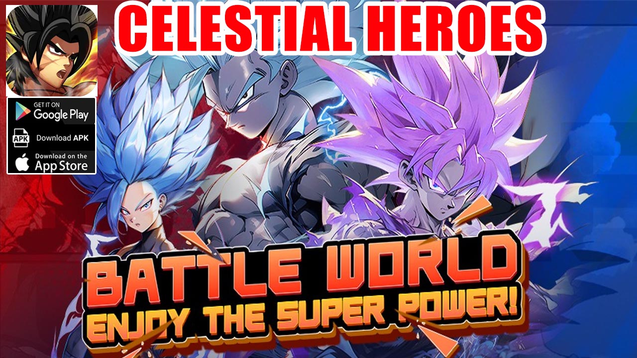 Celestial Heroes Gameplay iOS Android APK | Celestial Heroes Mobile Dragon Ball Idle RPG Game | Celestial Heroes by Guangzhou Huawei Network Information Technology Co., Ltd. 