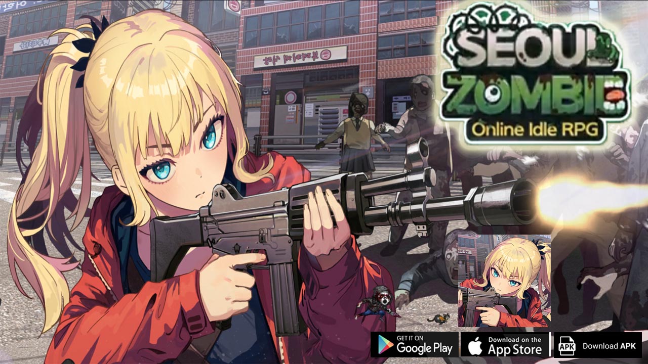 Seoul Zombie Online Idle RPG Gameplay Android iOS APK | Seoul Zombie Online Idle RPG Mobile Game | Seoul Zombie Online Idle RPG by ZIPLAB 