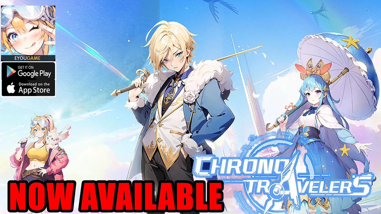 Chrono Travelers Gameplay Android iOS APK Official Launch | Chrono Travelers Mobile 3D MMORPG Game | Chrono Travelers by EYOUGAME(USS) 