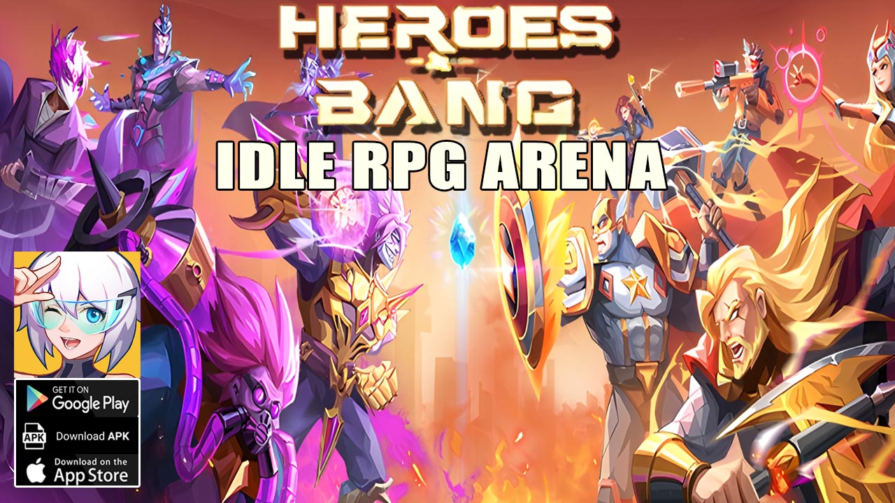 Heroes Bang Idle RPG Arena Gameplay Android iOS APK | Heroes Bang Idle RPG Arena Mobile Game | Heroes Bang - Idle RPG Arena by Helium Games 