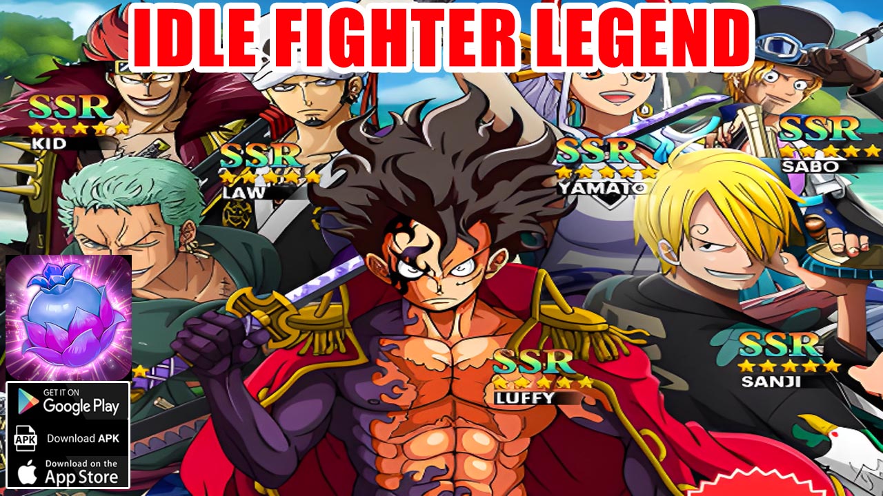 Idle Fighter Legend Gameplay Android iOS APK | Idle Fighter Legend Mobile One Piece RPG Game 